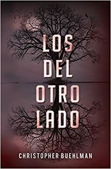 Los del otro lado by Christopher Buehlman