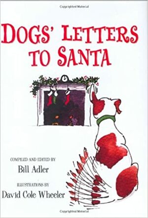 Dogs' Letters to Santa by Bill Adler