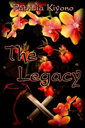 The Legacy by Patricia Kiyono