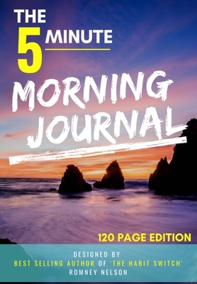 Morning Journal: A Gratitude and Daily Reflection Journal (120 page) by Romney Nelson