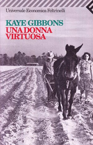 Una donna virtuosa by Kaye Gibbons