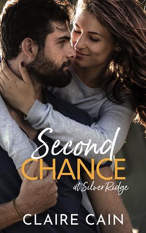 Second Chance at Silver Ridge by Claire Cain