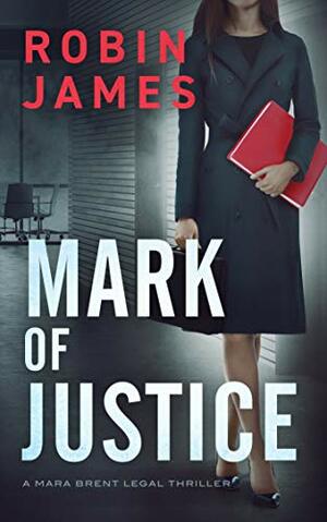 Mark of Justice by Robin James