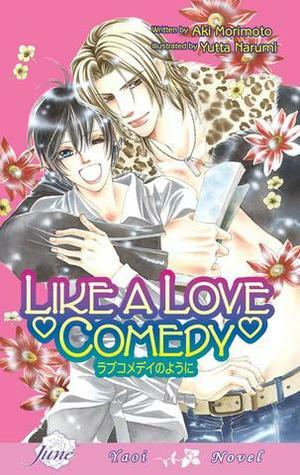 Like a Love Comedy by Yutta Narumi, Kelly Quine, Aki Morimoto
