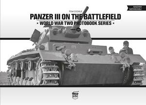 Panzer III on the Battlefield by Tom Cockle