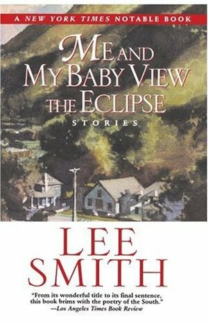 Me and My Baby View the Eclipse by Lee Smith