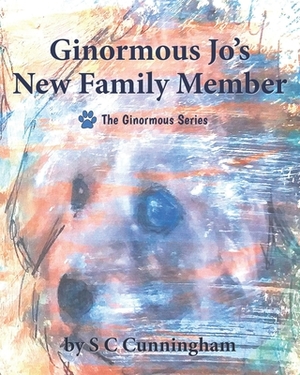 Ginormous Jo's New Family Member by S C Cunningham
