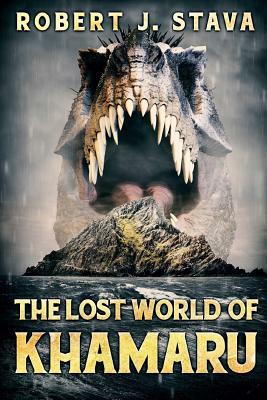 The Lost World Of Kharamu by Robert J. Stava