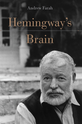 Hemingway's Brain by Andrew Farah