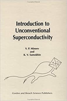 Introduction to Unconventional Superconductivity by Vladimir P Mineev, L.D. Landau