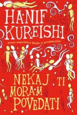 Nekaj ti moram povedati by Hanif Kureishi