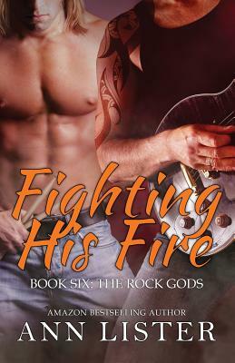 Fighting His Fire by Ann Lister