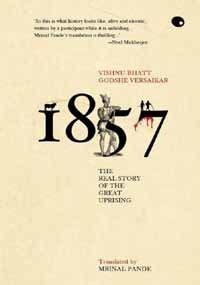 1857: The Real Story Of The Great Uprising by Vishnubhat Godse, Mrinal Pande
