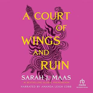 A Court of Wings and Ruin by Sarah J. Maas