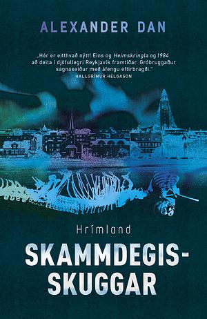Skammdegisskuggar by Alexander Dan Vilhjálmsson