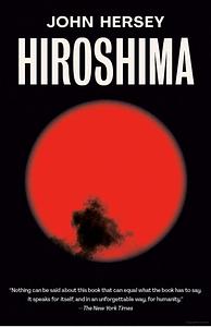 HIROSHIMA by John Hershey by John Hershey