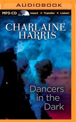 Dancers in the Dark by Charlaine Harris