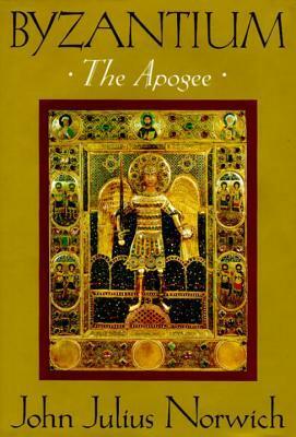 Byzantium: The Apogee by John Julius Norwich