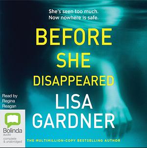 Before She Disappeared by Lisa Gardner