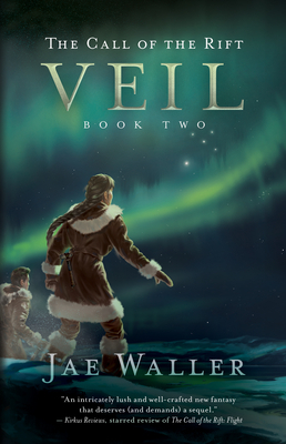 The Call of the Rift: Veil by Jae Waller