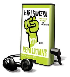 My Revolutions by Hari Kunzru