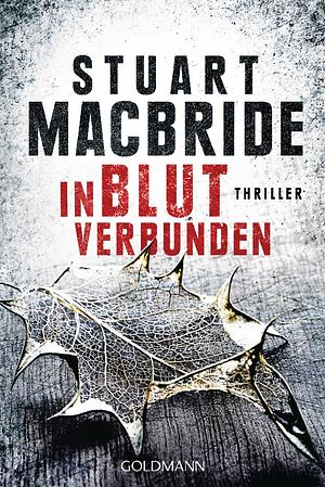 In Blut verbunden by Stuart MacBride