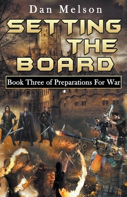 Setting The Board by Dan Melson