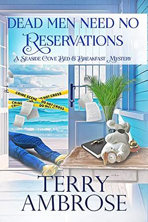 Dead Men Need No Reservations by Terry Ambrose