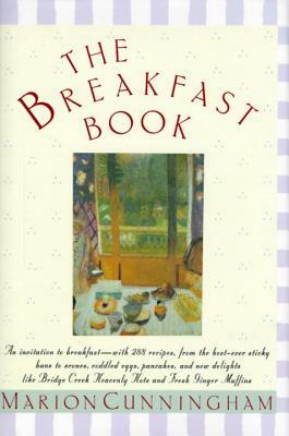 The Breakfast Book: A Cookbook by Marion Cunningham