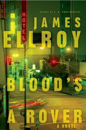 Blood's a Rover by James Ellroy