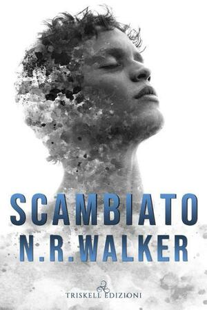 Scambiato by N.R. Walker