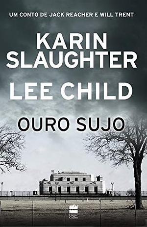 Ouro sujo by Karin Slaughter