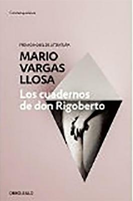 Los Cuadernos de Don Rigoberto by Mario Vargas Llosa