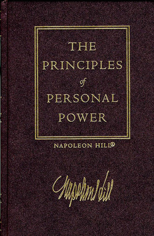 The Law of Success, Volume II: Principles of Personal Power by Napoleon Hill