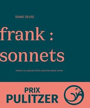 Frank : sonnets by Diane Seuss