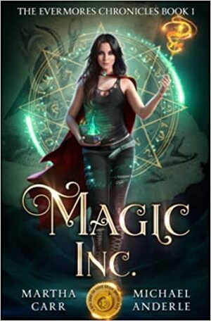 Magic Inc.: An Oriceran Urban Cozy by Martha Carr, Michael Anderle