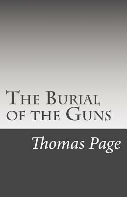 The Burial of the Guns by Thomas Nelson Page