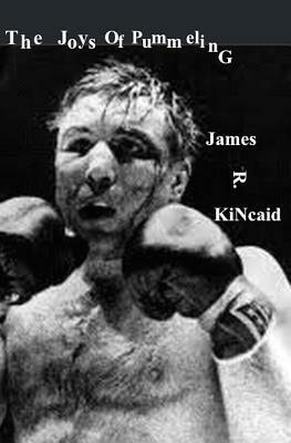 The Joys of Pummeling by James R. Kincaid