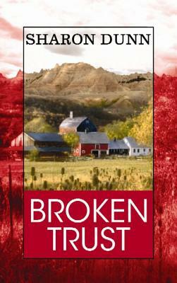 Broken Trust by Sharon Dunn