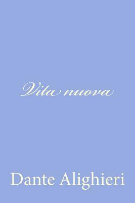 Vita nuova by Dante Alighieri