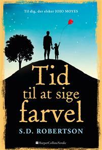 Tid til at sige farvel by S.D. Robertson