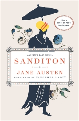 Sanditon: Austen's Last Novel by Another Lady, Jane Austen