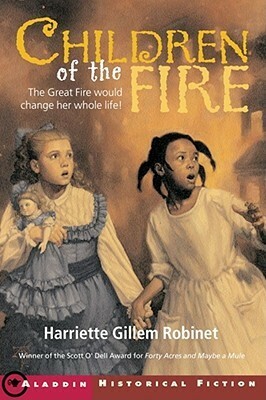 Children of the Fire by Harriette Gillem Robinet