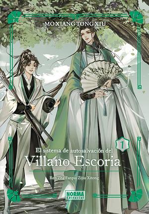 El Sistema de Autosalvación del Villano Escoria (Vol. 1) by Mo Xiang Tong Xiu