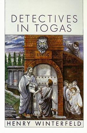 Detectives in Togas by Henry Winterfeld
