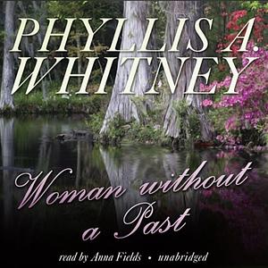 Woman Without a Past by Phyllis A. Whitney