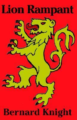 Lion Rampant by Bernard Knight