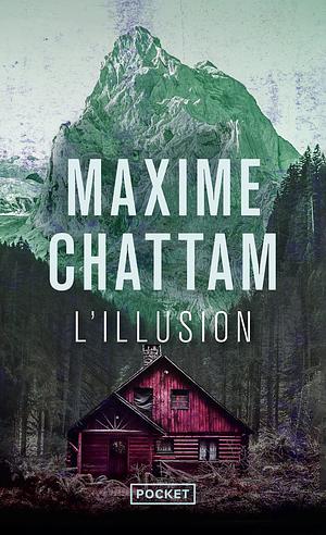 L'illusion by Maxime Chattam