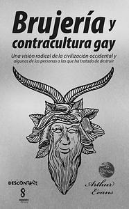 Brujería y contracultura gay by Arthur Evans