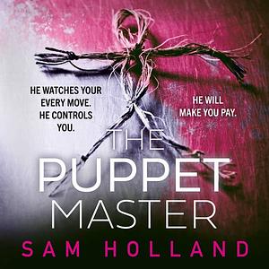 The Puppet Master by Sam Holland